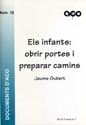 Els infants: obrir portes i preparar camins