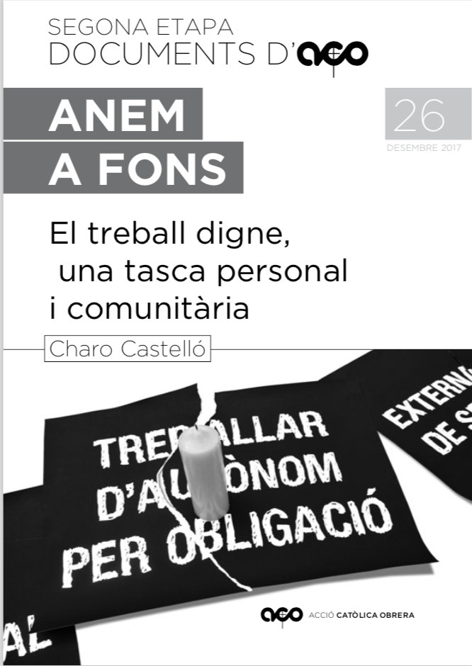 Anem a fons ACO n. 26: El treball digne, una tasca personal i comunitària