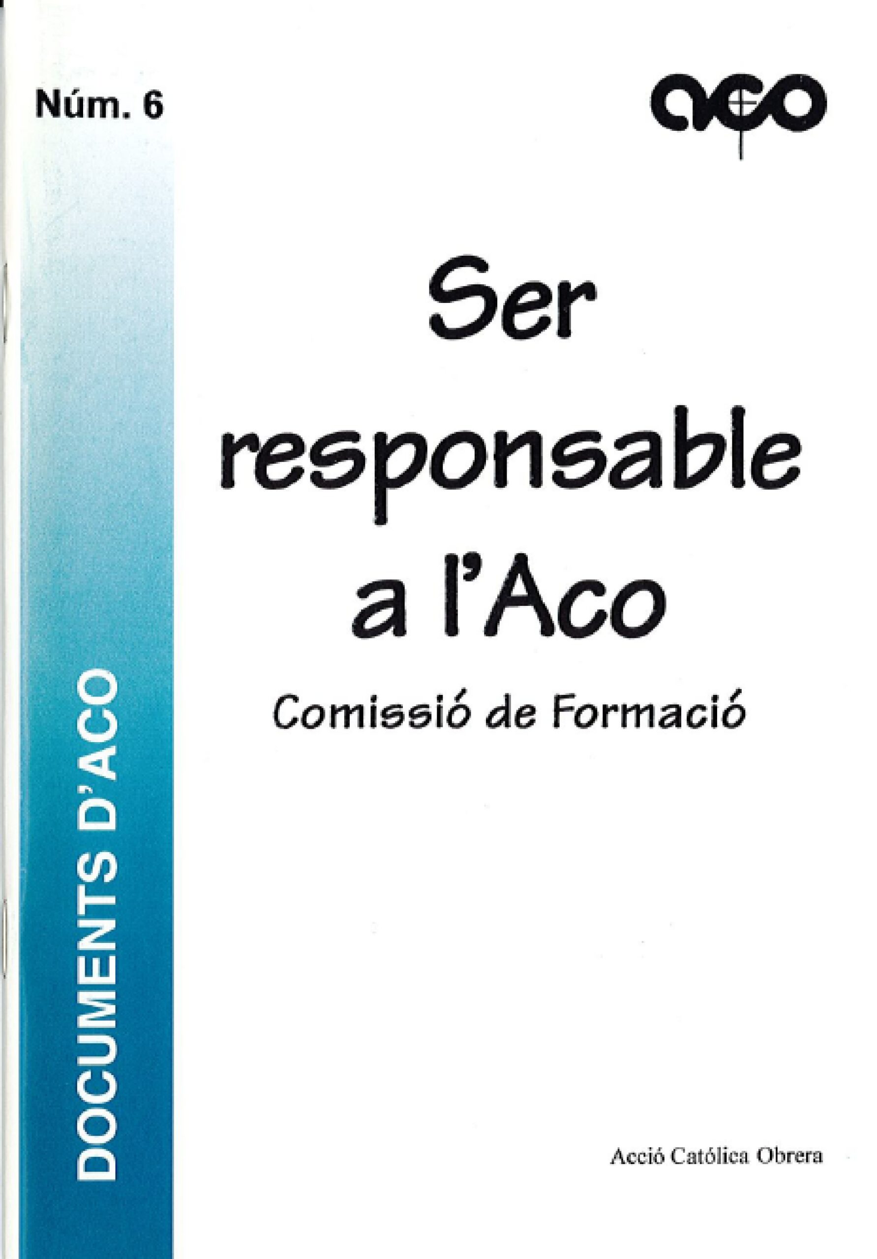 Ser responsable a l’ACO