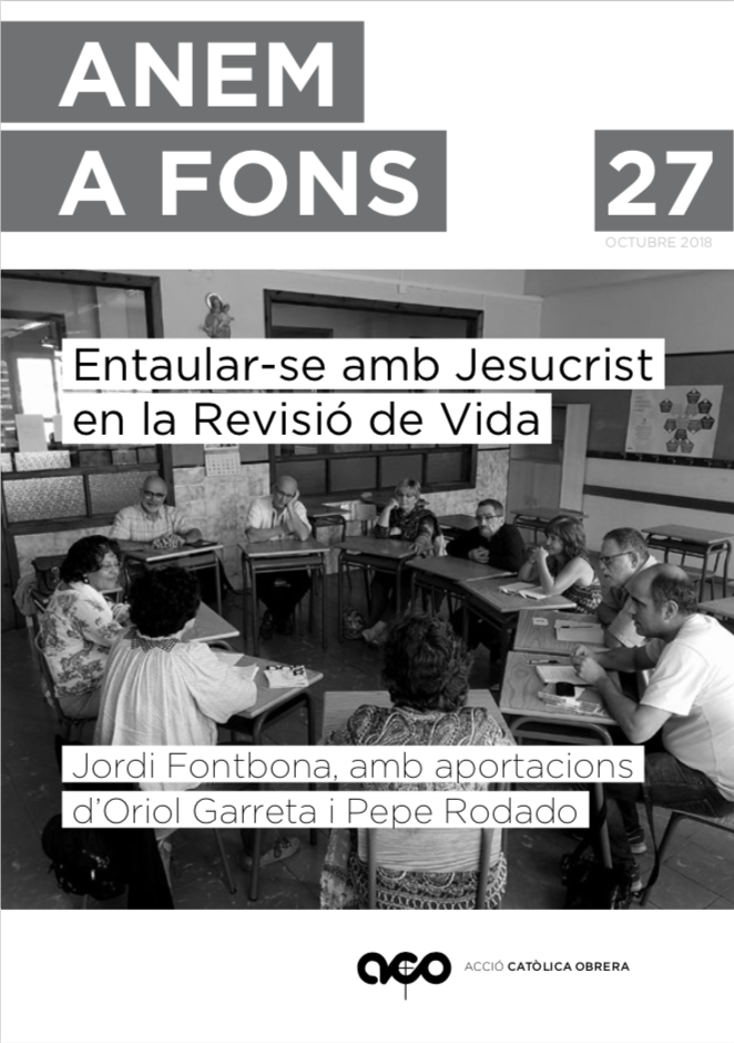 Anem a Fons n. 27: Entaular-se amb Jesucrist en la Revisió de Vida