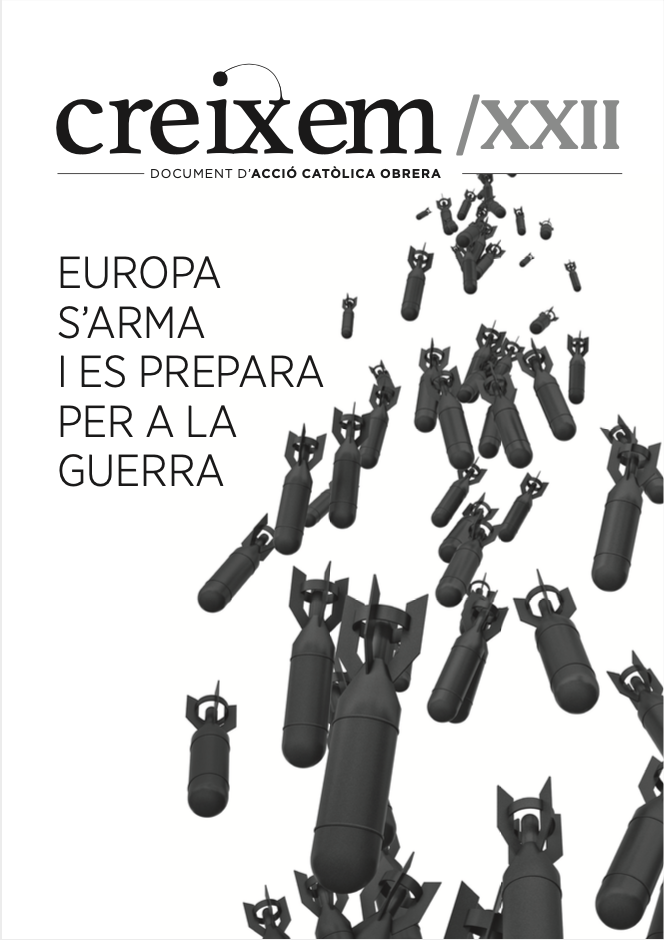 Creixem n. 22: Europa s’arma i es prepara per a la guerra