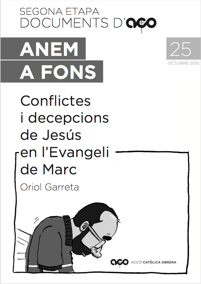 Subratllats de l’Anem a Fons n. 25: “Conflictes i decepcions de Jesús en l’Evangeli de Marc”