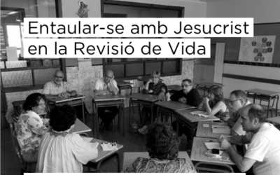 Anem a Fons n. 27: Entaular-se amb Jesucrist en la Revisió de Vida