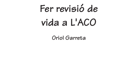 Fer revisió de vida a l’ACO