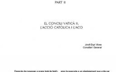 ACO, MOVIMENT D’ACCIÓ CATÒLICA – el Concili Vaticà II, l’acció catòlica i l’ACO